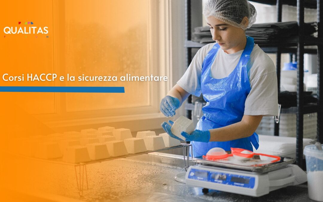 Corsi HACCP e la sicurezza alimentare