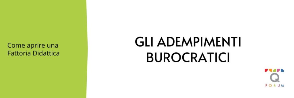 Gli adempimenti burocratici