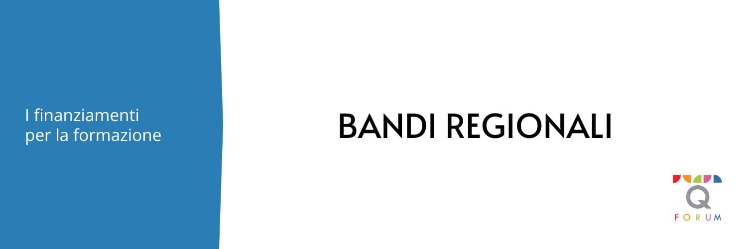 I finanziamenti per la formazione - Bandi Regionali